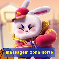 massagem zona norte